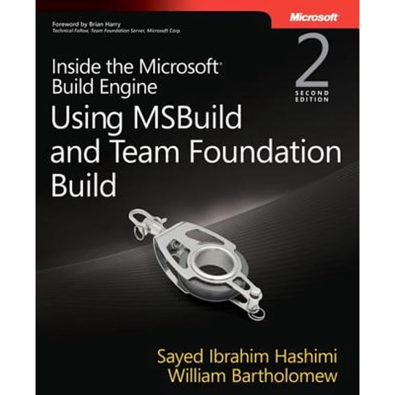 Pre-Owned Inside the Microsoft Build Engine: Using MSBuild and Team Foundation Build (Developer Reference) (Paperback) 0735645248 9780735645240