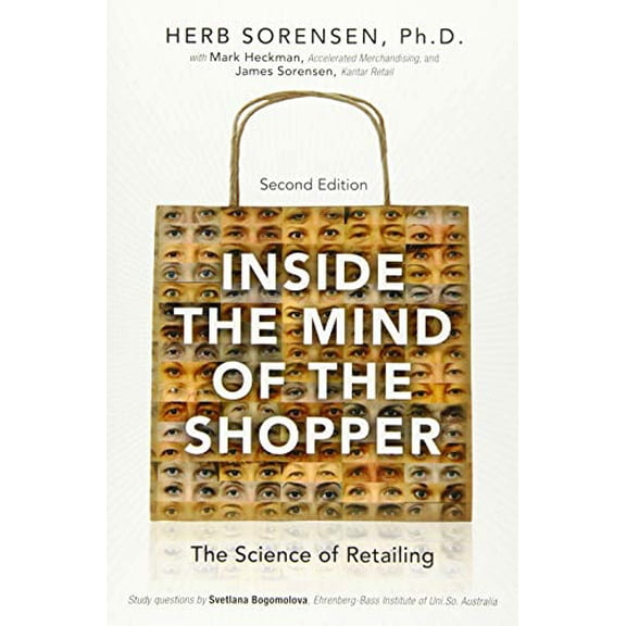 Pre-Owned Inside the Mind of the Shopper: The Science of Retailing (Paperback) 0134308921 9780134308920