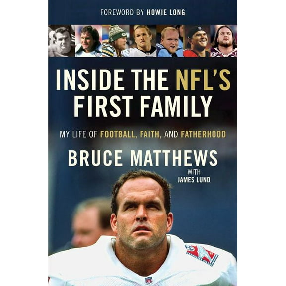 Inside the NFL's First Family : My Life of Football, Faith, and Fatherhood (Hardcover)