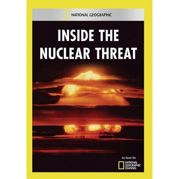 Inside the Nuclear Threat (DVD), National Geographic, Documentary