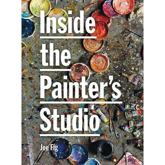 Inside the Painter's Studio (Paperback)