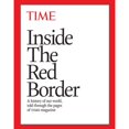 thumbnail image 1 of Pre-Owned Inside the Red Border: A history of our world, told through the pages of TIME magazine (Hardcover) 1618930826 9781618930828, 1 of 1