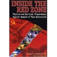thumbnail image 1 of Pre-Owned Inside the Red Zone: Physical and Spiritual Preparedness Against Weapons of Mass Destruction (Paperback) 0975421492 9780975421499, 1 of 1