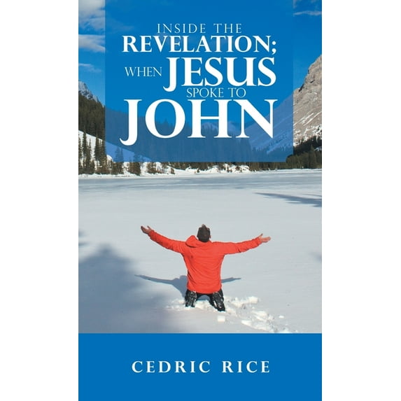 Inside the Revelation; When Jesus Spoke to John (Hardcover)