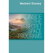 Inside the Secret Space Programs