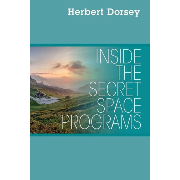 Inside the Secret Space Programs