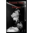 thumbnail image 1 of Inside the Smoke (Paperback), 1 of 1