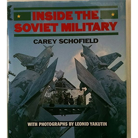 Pre-Owned Inside the Soviet Military (Hardcover) 1558591605 9781558591608