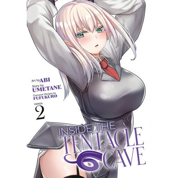 Inside the Tentacle Cave Inside the Tentacle Cave (Manga) Vol. 2, (Paperback)