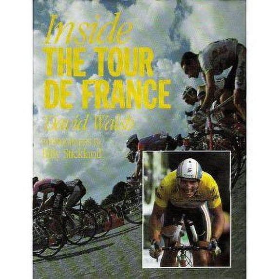Pre-Owned Inside the Tour De France (Hardcover) 188473703X 9781884737039