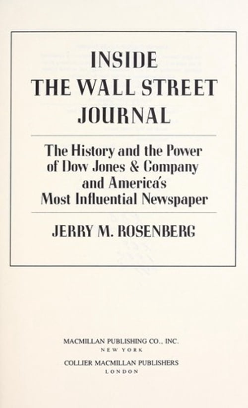 Pre-Owned Inside the Wall Street Journal: The History and the Power of ...