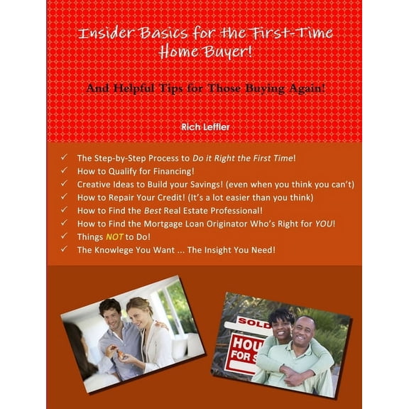 Insider Basics for the First-Time Home Buyer!, (Paperback)