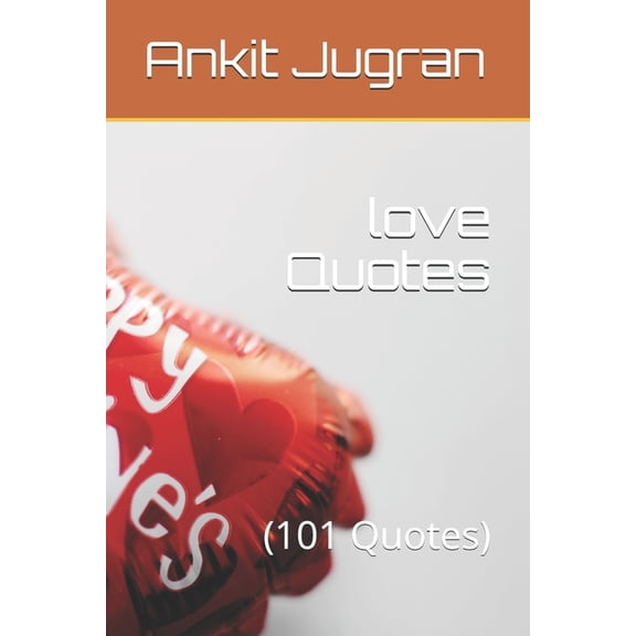 Insider: The Inner View: love Quotes: (101 Quotes) (Paperback)