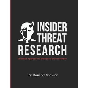Insider Threat Research: Scientific Approach to Detection and Prevention, (Paperback)