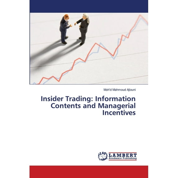 Insider Trading: Information Contents and Managerial Incentives (Paperback)