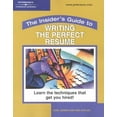 thumbnail image 1 of Pre-Owned Insider's Guide to Writing the Perfect Resume: Learn the Techniques That Get You Hired! (Peterson's Insider's Guide to Writing the Perfect Resume) Paperback, 1 of 1