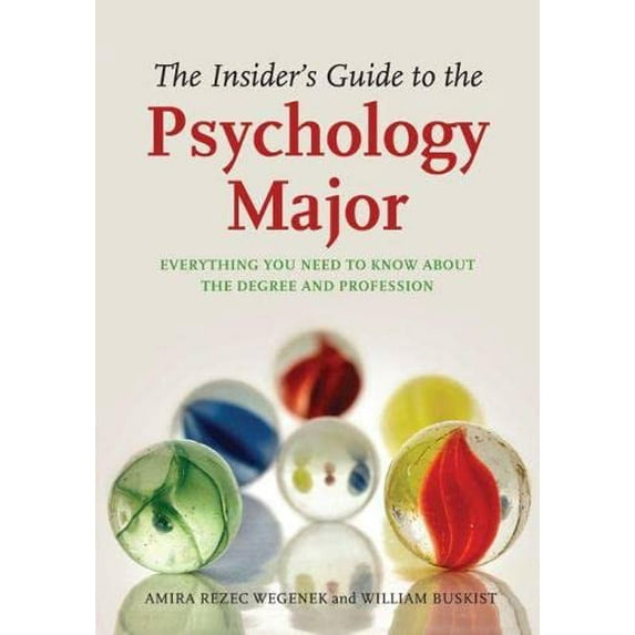 Pre-Owned The Insider's Guide to the Psychology Major: Everything You Need to Know about the Degree and Profession (Paperback) 1433808153 9781433808159