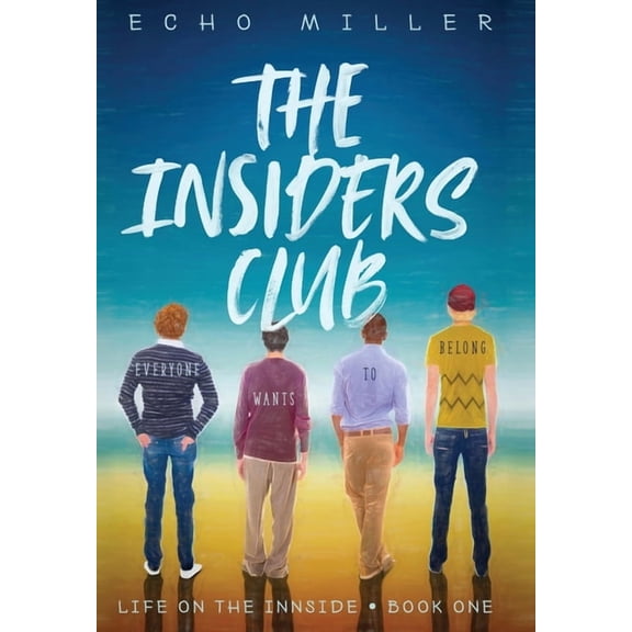 Life on the Innside The Insiders Club, Book 1, (Hardcover)