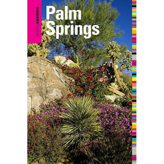 Insiders' Guide Series: Insiders' Guide® to Palm Springs (Edition 2) (Paperback)