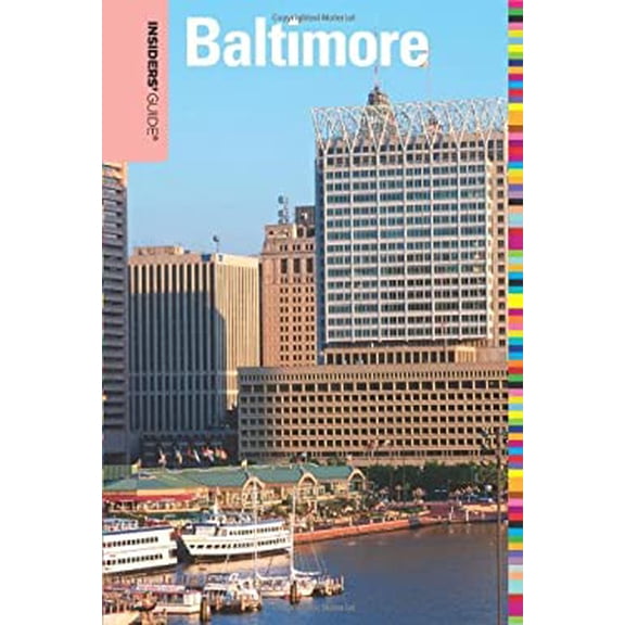 Pre-Owned Insiders' Guide(r) to Baltimore (Paperback) 0762756705 9780762756704