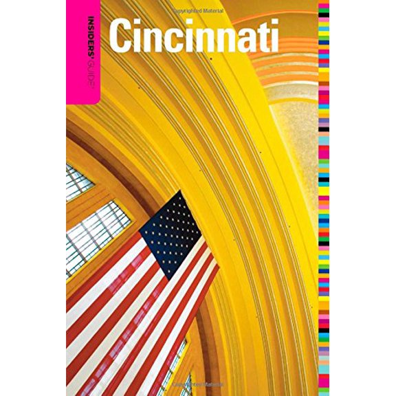 Pre-Owned Insiders' Guide(r) to Cincinnati (Paperback) 0762748656 9780762748655