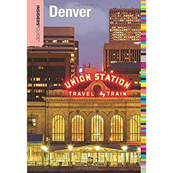 Pre-Owned Denver - Insiders' Guide® (Paperback) 9780762786442
