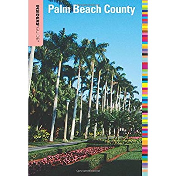 Pre-Owned Insiders' Guide(r) to Palm Beach County (Paperback) 0762760397 9780762760398
