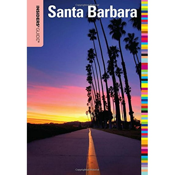 Pre-Owned Insiders' Guide(r) to Santa Barbara (Paperback) 0762773235 9780762773237
