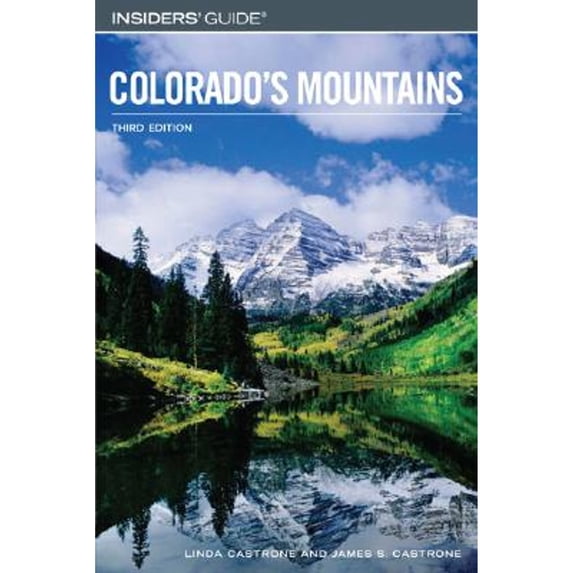 Pre-Owned Insiders' Guide to Colorado's Mountains, 3rd (Paperback) 0762741813 9780762741816