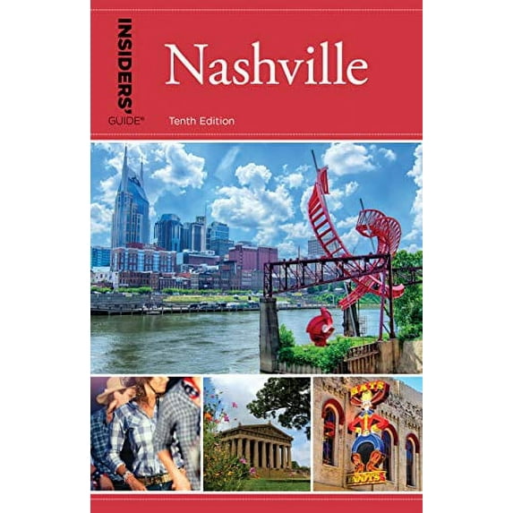 Pre-Owned Insiders' Guide(r) to Nashville (Paperback) 1493043447 9781493043446