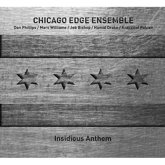 Chicago Edge Ensemble - Insidious Anthem - Music & Performance - CD