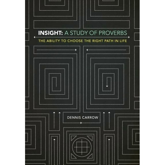 Insight: A Study of Proverbs (Paperback)