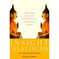 thumbnail image 1 of Pre-Owned Insight Dialogue: The Interpersonal Path to Freedom (Paperback) 1590304853 9781590304853, 1 of 1