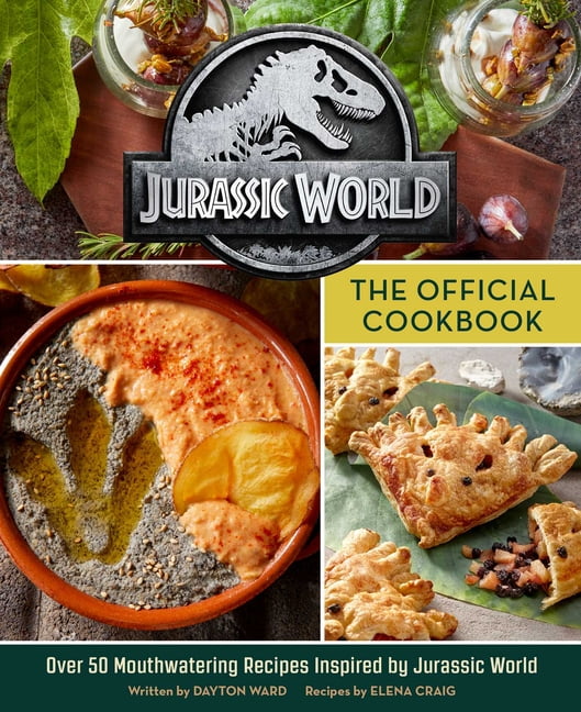 Insight Editions: Jurassic World: The Official Cookbook, Book 1 (Hardcover)