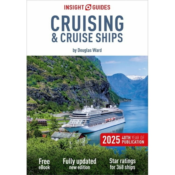 Insight Guides Cruise Guide Insight Guides Cruising and Cruise Ships 2025: Cruise Guide with eBook, (Paperback)
