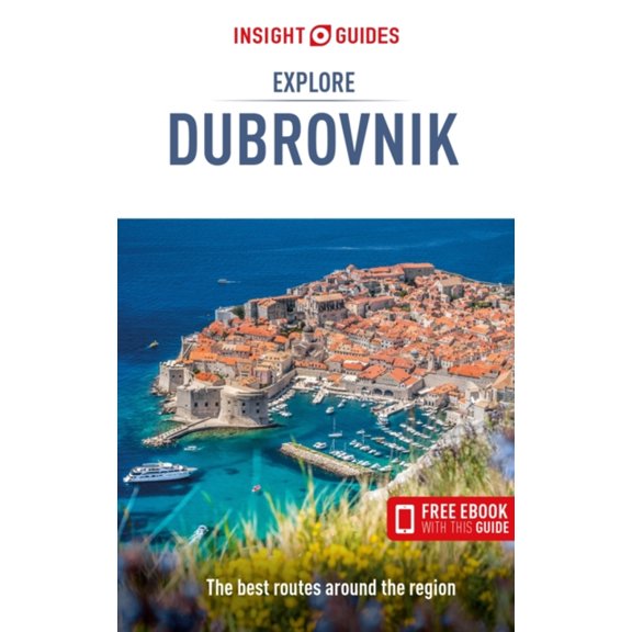 Pre-Owned Insight Guides Explore Dubrovnik: Travel Guide with eBook (Paperback) by Insight Guides