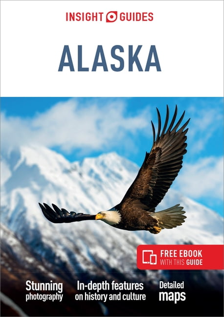 Insight Guides: Insight Guides Alaska (Travel Guide with Free Ebook) (Paperback)