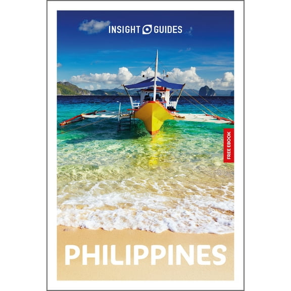 Insight Guides Insight Guides Philippines: Travel Guide with eBook: 2027 Culture & Society Must-See Sights Stunning Photos Expert Advic, (Paperback)