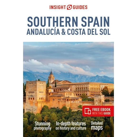 Insight Guides Insight Guides Southern Spain, Andalucia and Costa del Sol: Travel Guide with eBook, (Paperback)