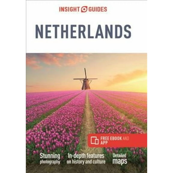 Insight Guides: Insight Guides the Netherlands (Travel Guide with Free Ebook) (Paperback)
