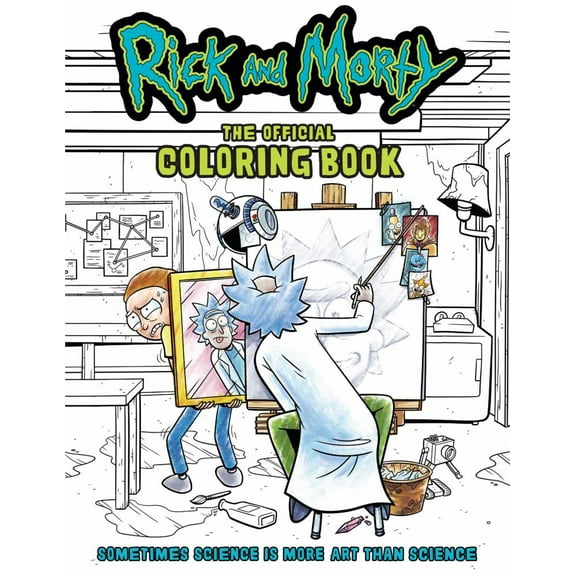 Insight Insight Editions: Rick and Morty: the Official Coloring Book: Sometimes Science Is More Art Than Science (Paperback)