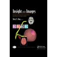 thumbnail image 1 of Insight into Images: Principles and Practice for Segmentation, Registration, and Image Analysis, (Hardcover), 1 of 2