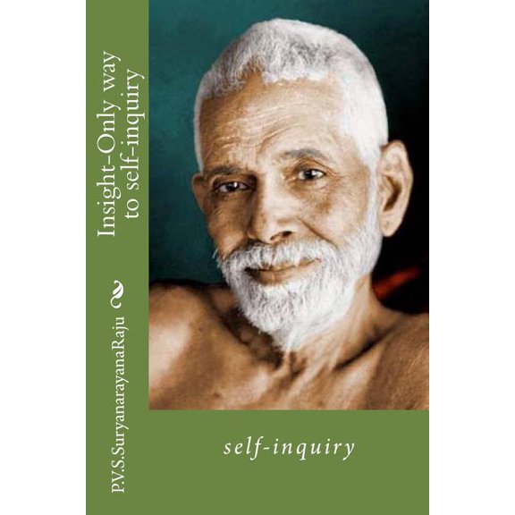Insight-Only Way to Self-Inquiry : Self-Inquiry