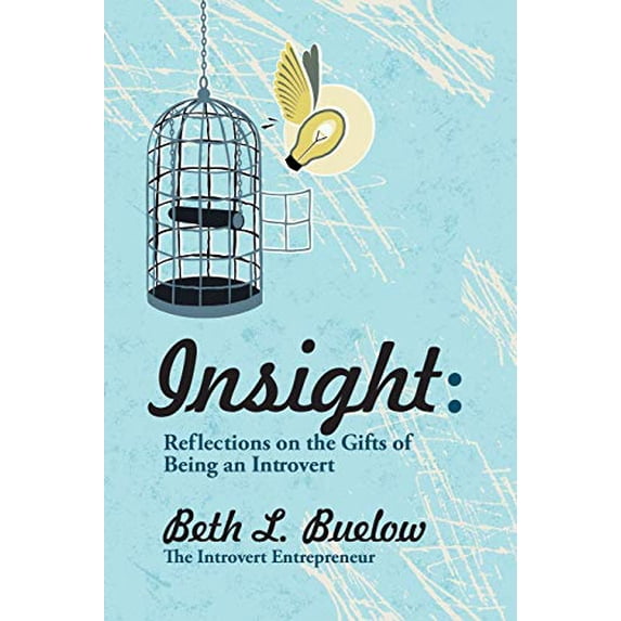 Pre-Owned Insight: Reflections on the Gifts of Being an Introvert (Paperback) 0985820004 9780985820008
