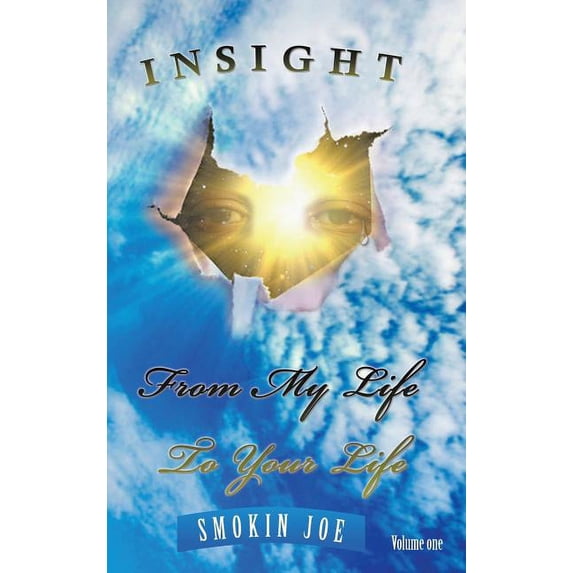 Insight from My Life to Your Life, (Hardcover)