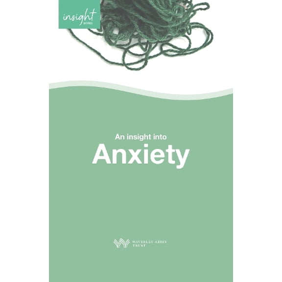 Chris Ledger,Clare Blake,Lynn Suter Insight into Anxiety (Paperback)