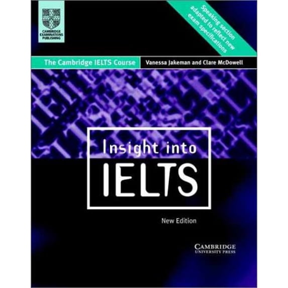 Pre-Owned Insight into IELTS Student's Book Updated edition: The Cambridge IELTS Course (Paperback) 0521011485 9780521011488