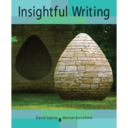 Pre-Owned Insightful Writing: A Process Rhetoric with Readings (Paperback) 0618870261 9780618870264