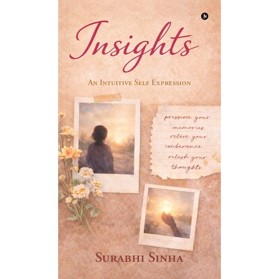Insights: An Intuitive Self Expression, (Hardcover)