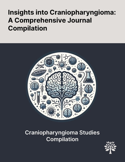 Insights Into Craniopharyngioma: A Comprehensive Journal Compilation, (Paperback)
